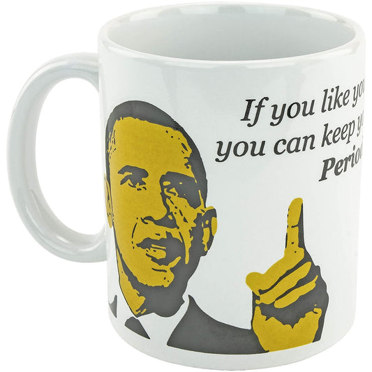 Obama If You Like Coffee Mug